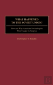 What Happened To The Soviet Union?
