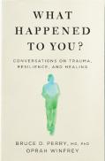 What Happened To You?