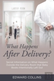 What Happens After Delivery?