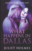 What Happens In Dallas