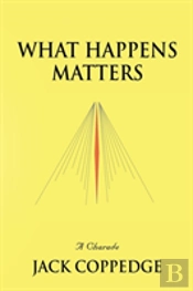 What Happens Matters