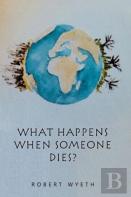 What Happens When Someone Dies?