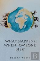What Happens When Someone Dies?