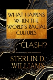 What Happens When The World'S Racial Cultures Clash?