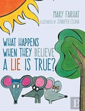 What Happens When They Believe A Lie Is True?