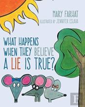 What Happens When They Believe A Lie Is True?