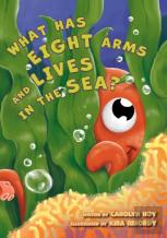 What Has Eight Arms And Lives In The Sea?