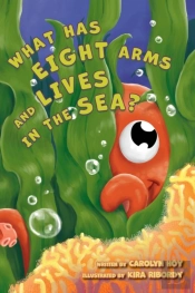 What Has Eight Arms And Lives In The Sea?
