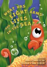 What Has Eight Arms And Lives In The Sea?