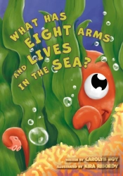 What Has Eight Arms And Lives In The Sea?