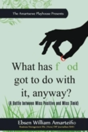 What Has Food Got To Do With It, Anyway?