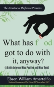 What Has Food Got To Do With It, Anyway?