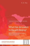What Has Jerusalem To Do With Beijing?