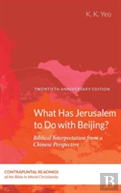 What Has Jerusalem To Do With Beijing?