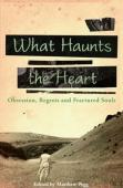 What Haunts The Heart