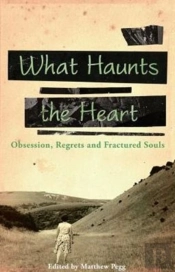 What Haunts The Heart