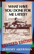 What Have You Done For Me Lately?