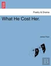 What He Cost Her.