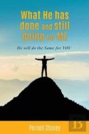 What He Has Done And Still Doing For Me