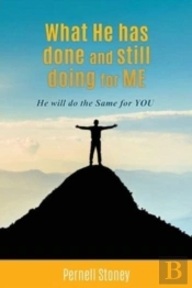 What He Has Done And Still Doing For Me