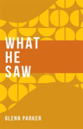 What He Saw