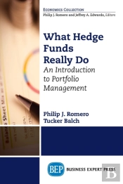 What Hedge Funds Really Do: An Introduction To Portfolio Management