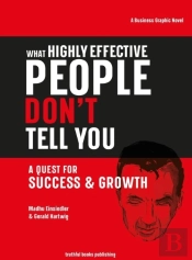 What Highly Effective People Don'T Tell You