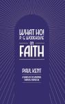 What Ho! P. G. Wodehouse On Faith