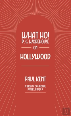 Bertrand.pt - What Ho! P. G. Wodehouse On Hollywood