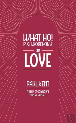 Bertrand.pt - What Ho! P. G. Wodehouse On Love