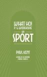 What Ho! P. G. Wodehouse On Sport