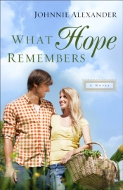 What Hope Remembers (Misty Willow Book #3)