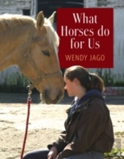 What Horses Do For Us