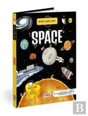 What, How, Why. Space