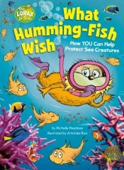 What Humming-Fish Wish: How You Can Help Protect Sea Creatures
