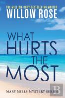 What Hurts The Most