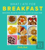 What I Ate For Breakfast