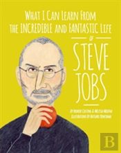 What I Can Learn From The Incredible And Fantastic Life Of Steve Jobs