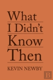 What I Didn'T Know Then