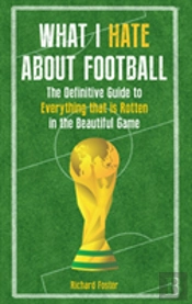 What I Hate About Football