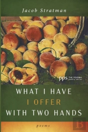What I Have I Offer With Two Hands