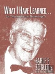 What I Have Learned...