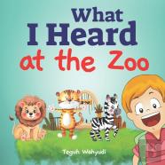 What I Heard At The Zoo