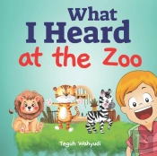 What I Heard At The Zoo
