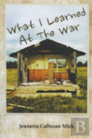 What I Learned At The War