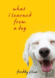 What I Learned From A Dog