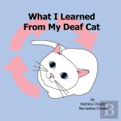 What I Learned From My Deaf Cat