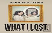 What I Lost What I Gained