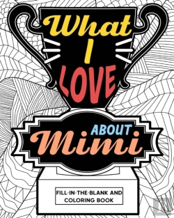 Bertrand.pt - What I Love About Mimi Coloring Book