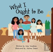 What I Ought To Be